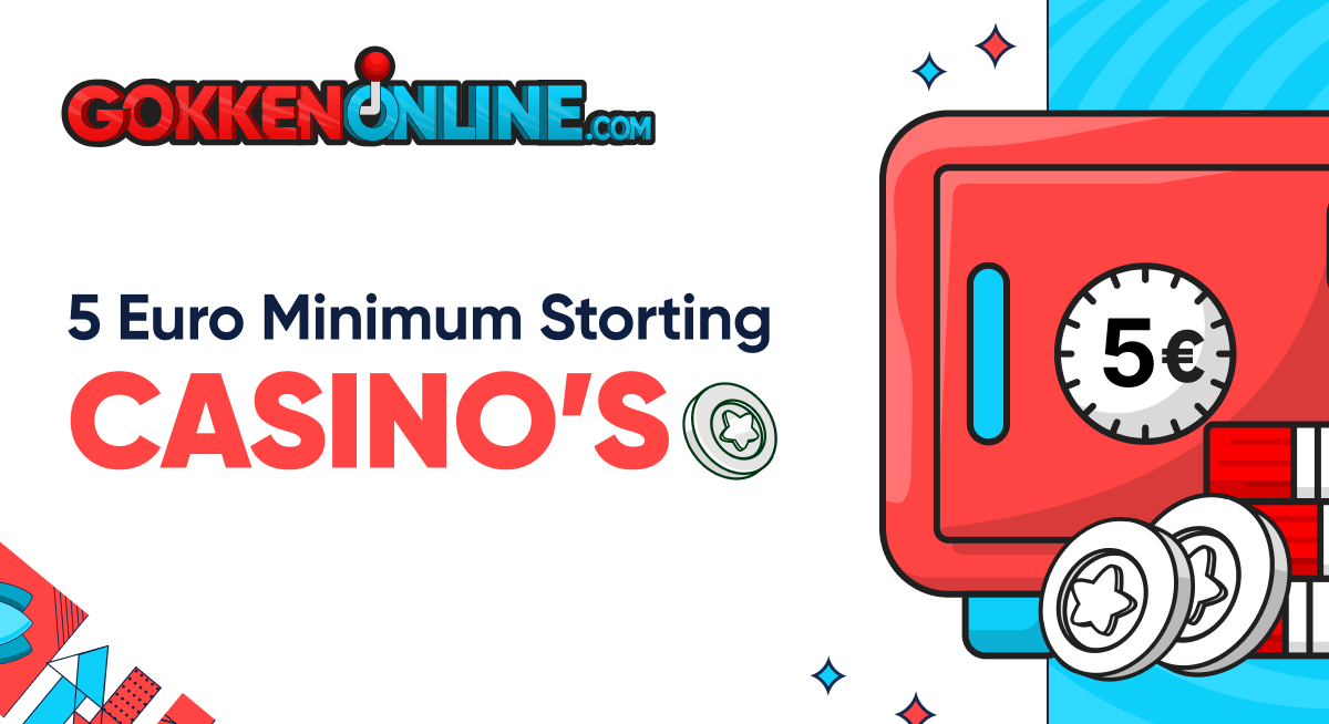 Casino #39 s in Nederland met een minimum storting van 5 tot 10 euro